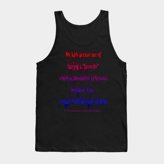 Favorite Tank Top by Wicked9mm